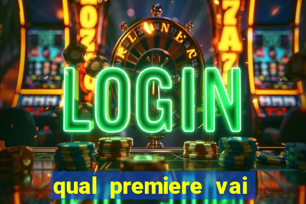 qual premiere vai passar o jogo do bahia
